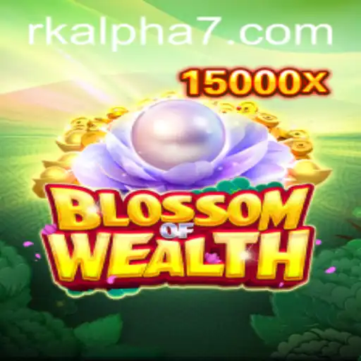 Exploring the Fascinating World of BlossomofWealth and the Rk Alpha Challenge