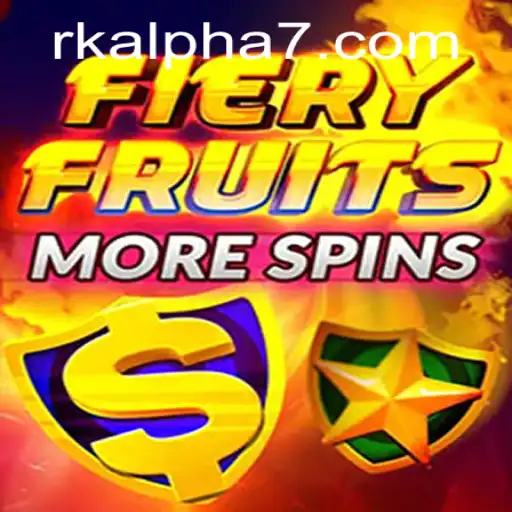 Exploring the Excitement of FieryFruitsMoreSpins and the Strategy Behind Rk Alpha