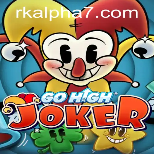 Exploring the Exciting World of GoHighJoker and Rk Alpha