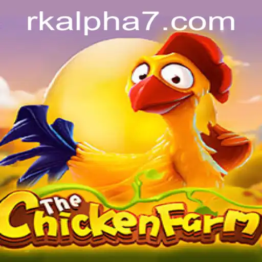 Discover the Exciting World of ChickenFarm: A Look into the Game with Rk Alpha