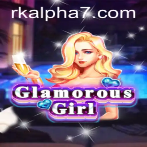 Exploring the Dazzling World of GlamorousGirl: A Deep Dive into Rk Alpha