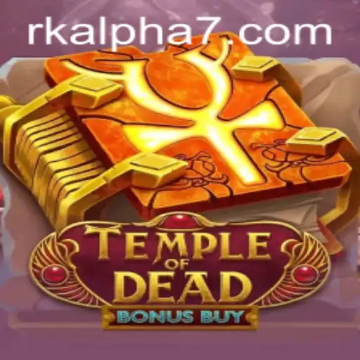 Exploring the Mystical Adventure of Temple of Dead Bonus Buy: A Deep Dive into Rk Alpha's Latest Game