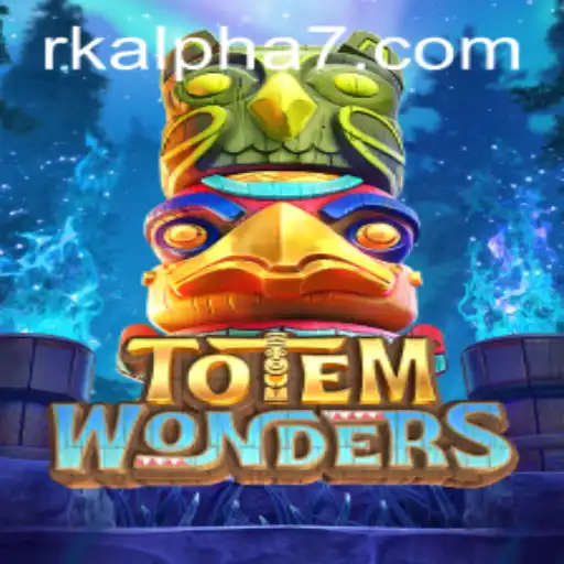 TotemWonders: Unraveling the Mysteries of Rk Alpha in Modern Gaming