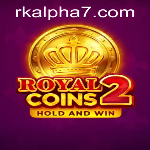 Discover the Thrilling World of RoyalCoins2: A Modern Gaming Experience with Rk Alpha