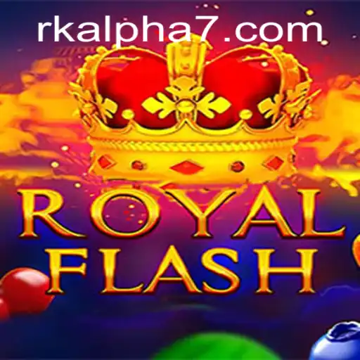 Discovering the Excitement of RoyalFlash with Rk Alpha